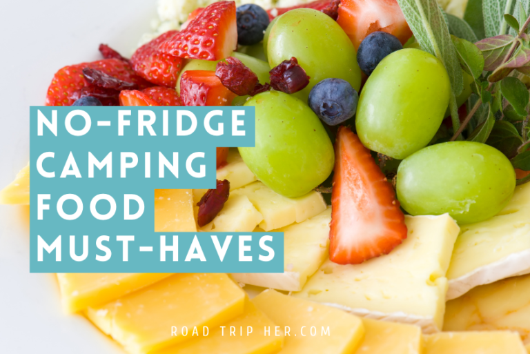 No-Fridge Camping Food Must-Haves: Packing Tips and Ideas